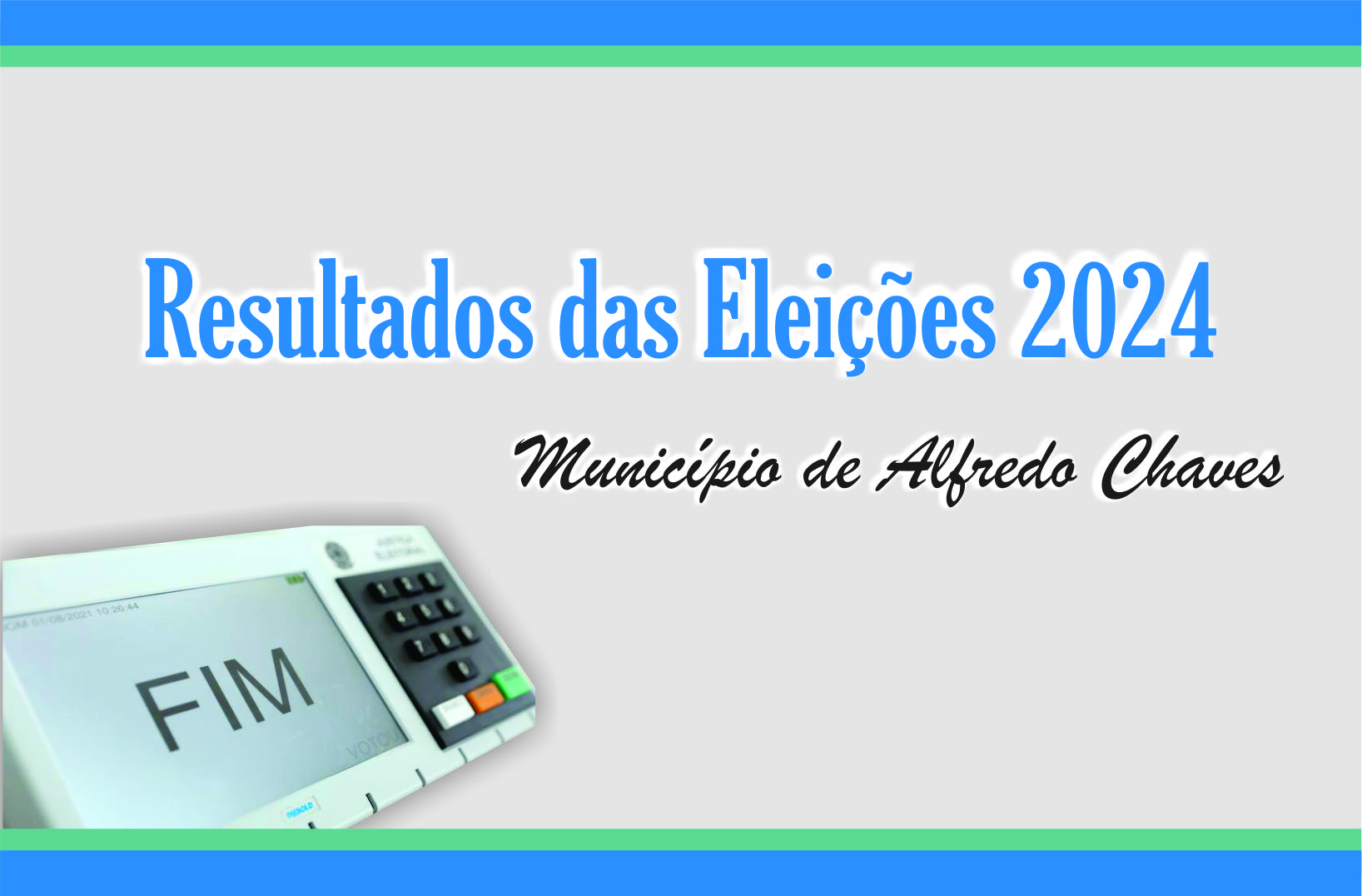 Resultados das Eleições 2024 no Município de Alfredo Chaves