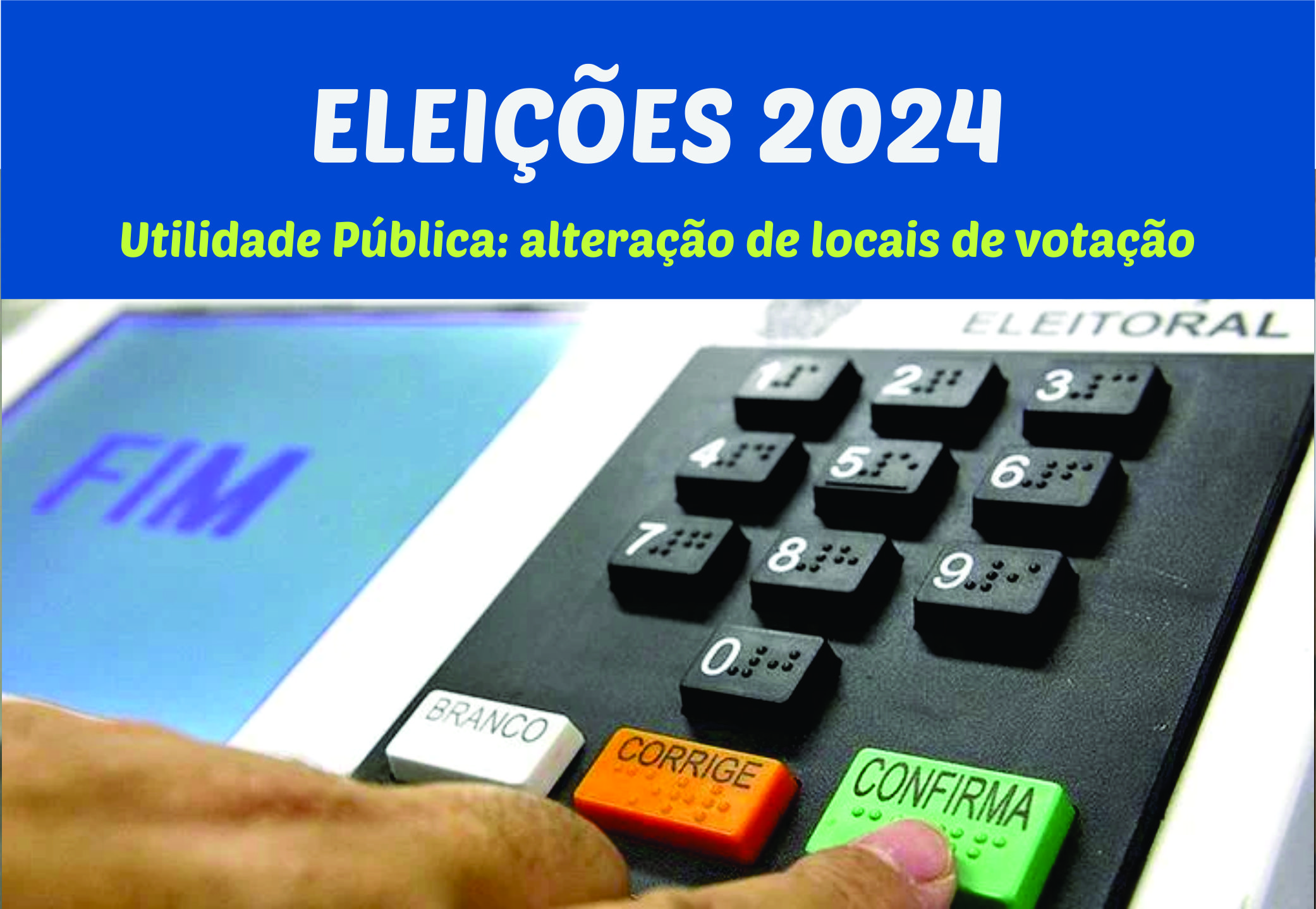 Utilidade Pública: alteração de locais de votação